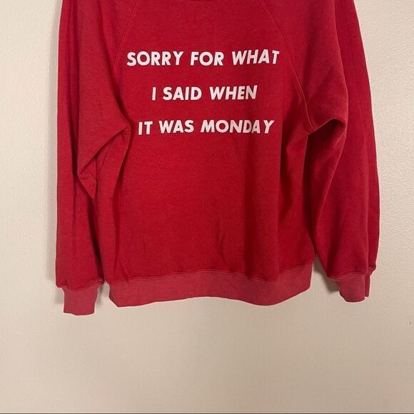 Wildfox Red Sorry For What I Said When It Was Monday Crewneck Sweatshirt - Picture 4 of 7